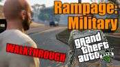 GTA 5 Single PLayer Walkthrough - Rampage: Military